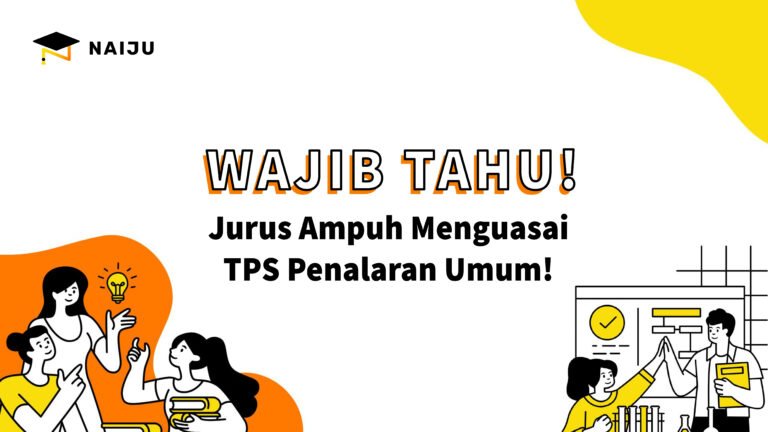 Jurus Ampuh Menguasai TPS Penalaran Umum!