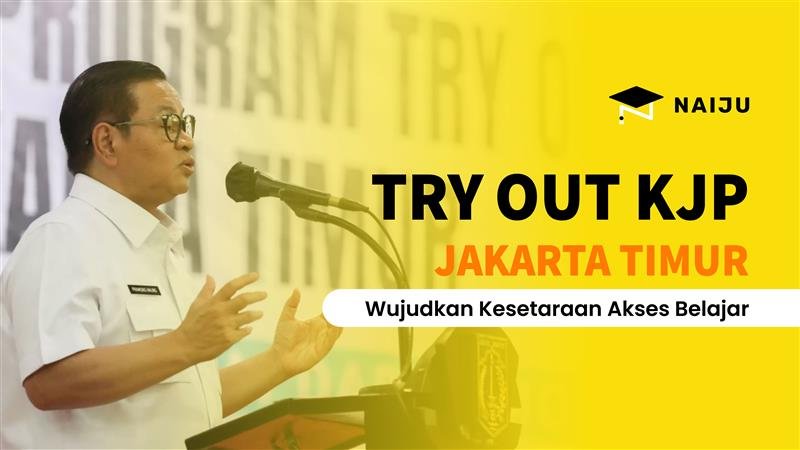 Try Out KJP 2025: Perubahan Dimulai dari Timur