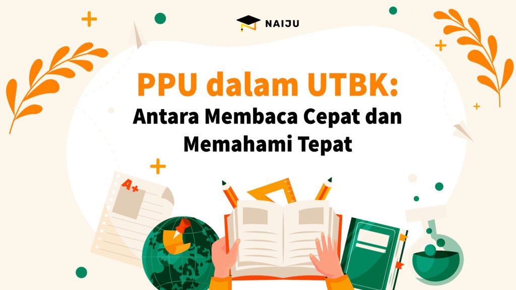 PPU UTBK: Membaca Cepat atau Memahami Tepat?