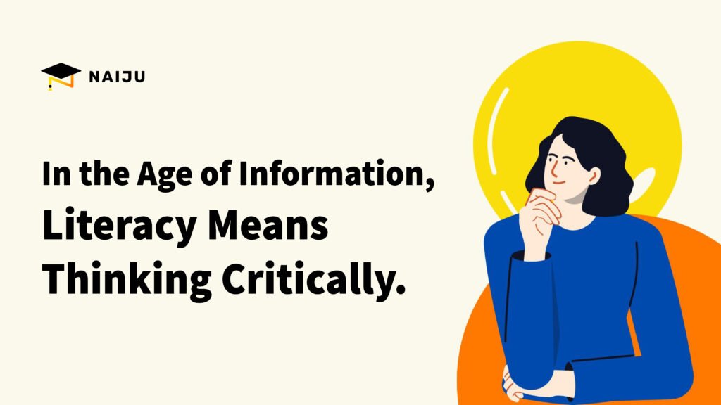 In the Age of Information, Literacy Means Thinking Critically